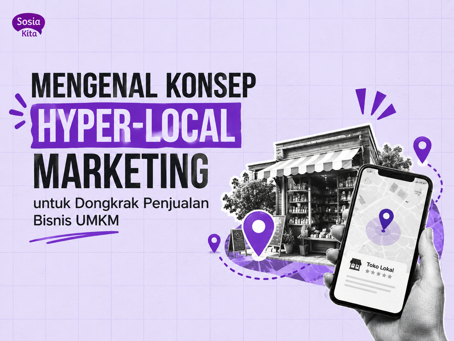 Mengenal Konsep Hyper-Local Marketing untuk Dongkrak Penjualan Bisnis UMKM