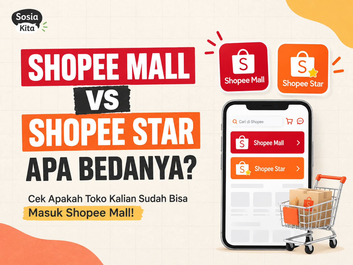 Shopee Mall vs Shopee Star, Apa Bedanya? Cek Apakah Toko Kalian Sudah Bisa Masuk Shopee Mall!